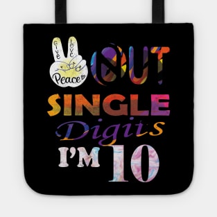 Birthday Kids 10 Peace Out Single Digits Im 10 Tie Dye Kids Tote