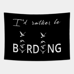 I'd rather be birding Tapestry