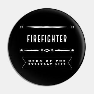 Firefighter | Pandemic everyday hero Pin