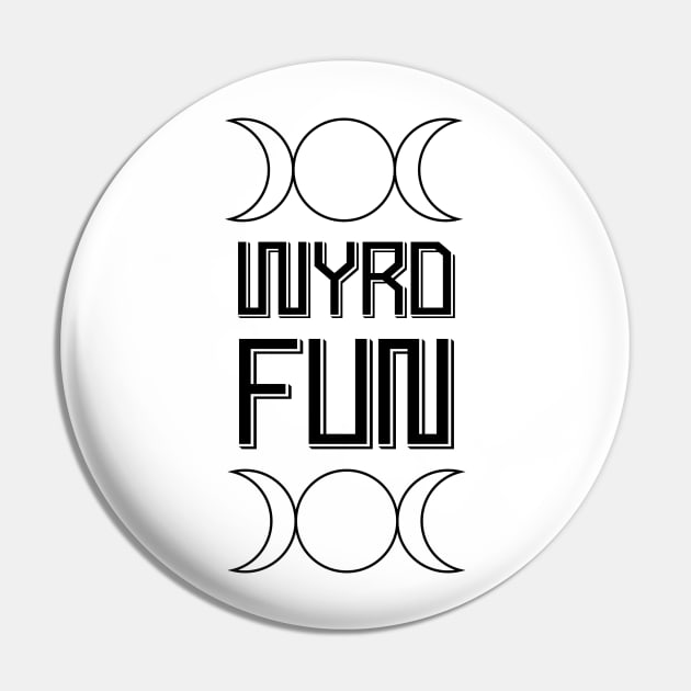 Wyrd Wicca Pin by wyrdfun