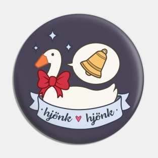 Honk, Honk, Am Goose Pin