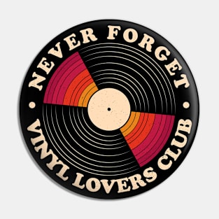 Never Forget - Vinyl Lovers Club Pin