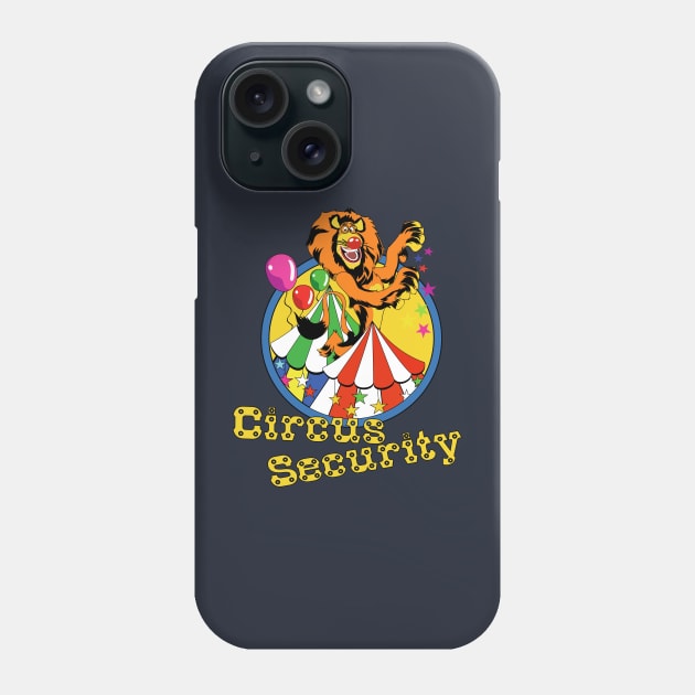 Circus Security Phone Case by PunnyPoyoShop