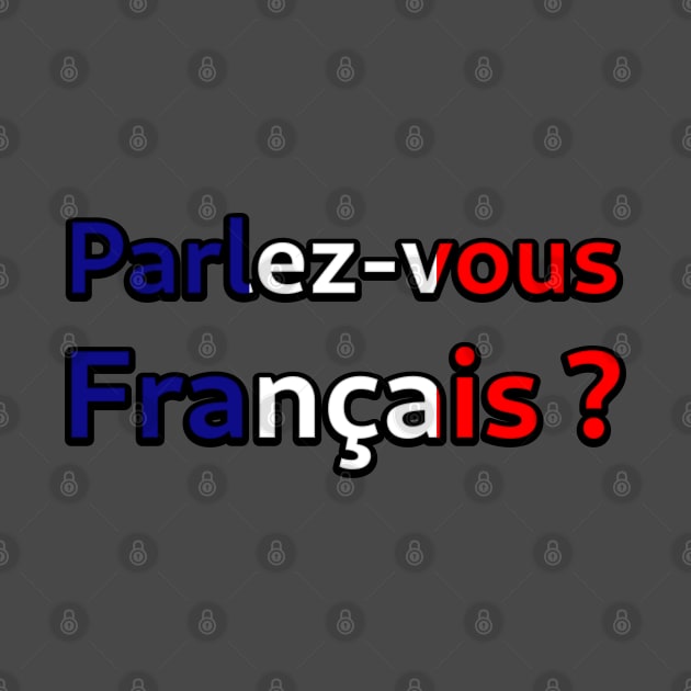 Parlez-vous Français? by SolarCross