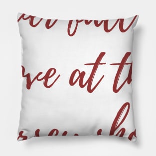 Never Fall in Love Pillow