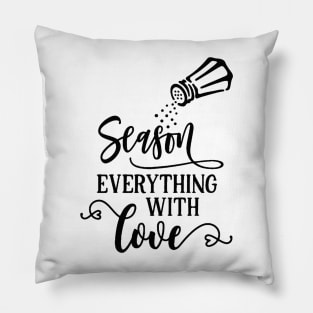 Season Everything With Love Pillow