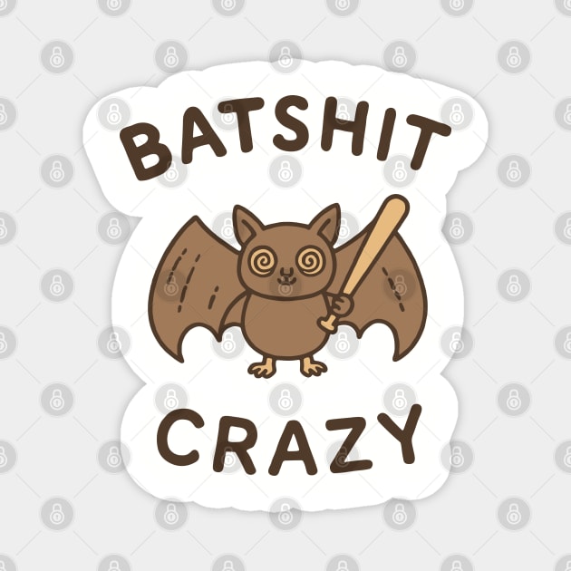 Batshit Crazy Mental Breakdown Magnet by Anticorporati