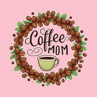 Coffee Mom T-Shirt