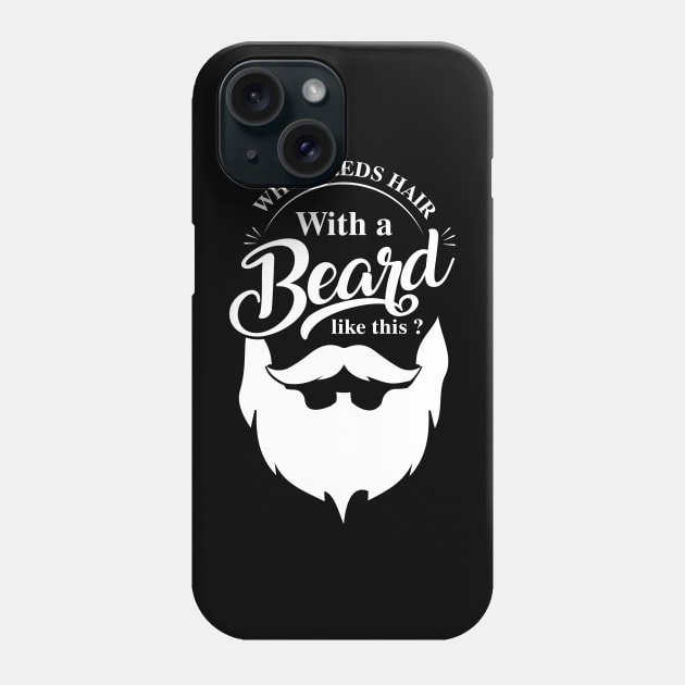 who needs hair with a beard like this ? Phone Case by SHOOP FIKRA