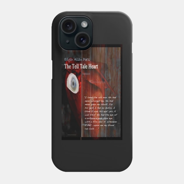 The Tell Tale Heart Image and Text Phone Case by KayeDreamsART