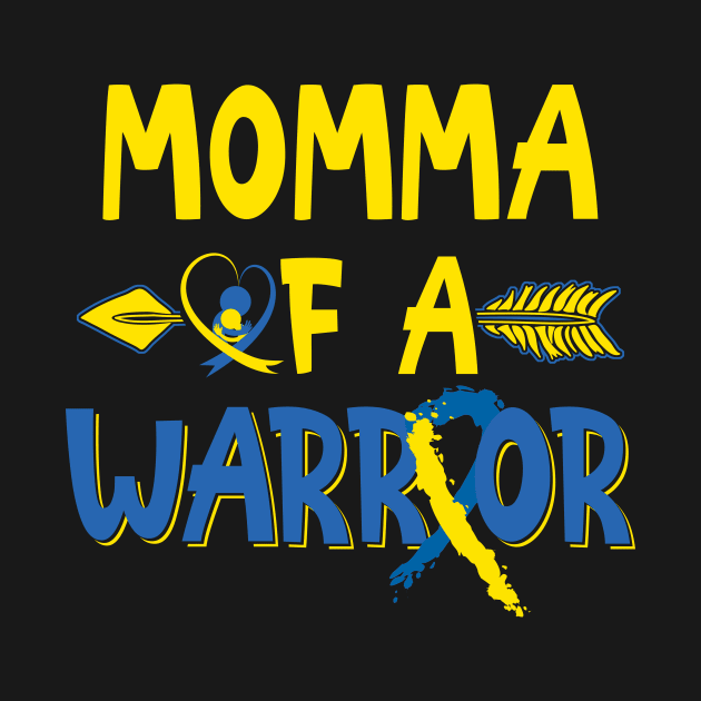 Momma Of A Warrior Down Syndrome Awareness by nadinecarolin71415