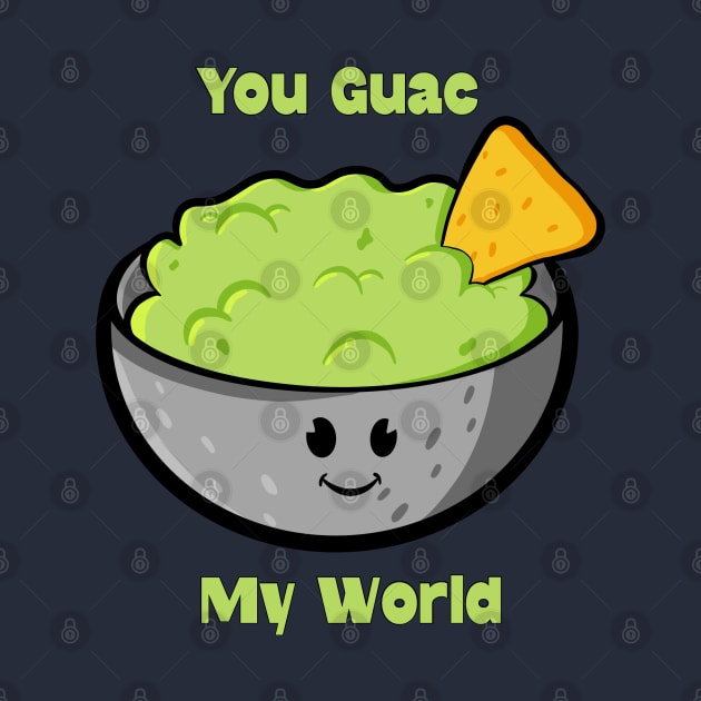 You Guac My World by Art by Nabes