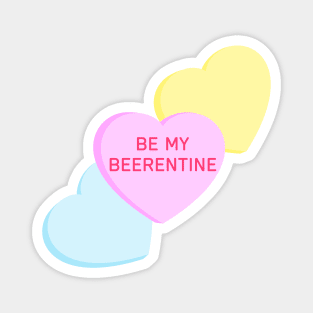 Conversation Hearts - Be My Beerentine - Valentines Day Magnet