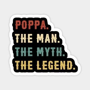 Fathers Day Gift Poppa The Man The Myth The Legend Magnet