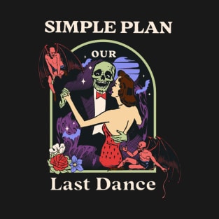 Our Last Dance Simple T-Shirt