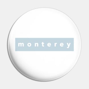 Monterey Pin