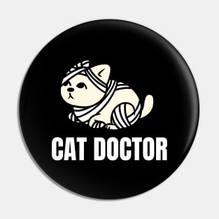 Cat Doctor - Perfect Gift for Veterinarians Pin