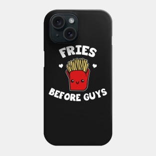 Fries before guys Phone Case