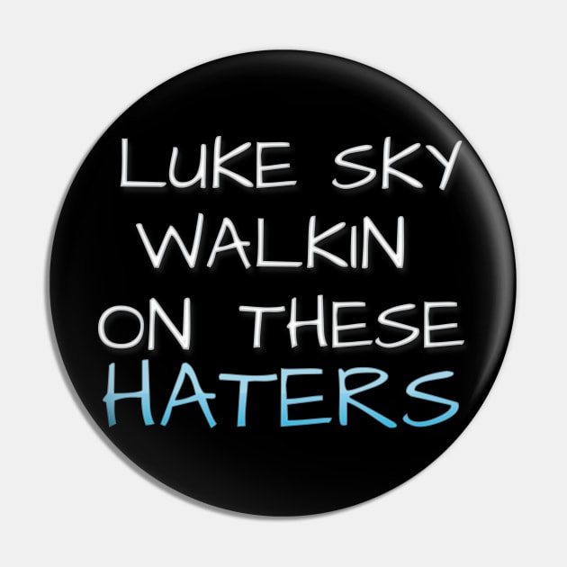 These Haters Pin by digitaldoodlers