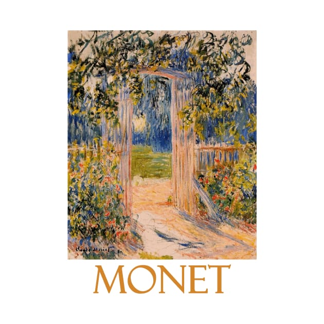 The Garden Gate by Claude Monet by Naves