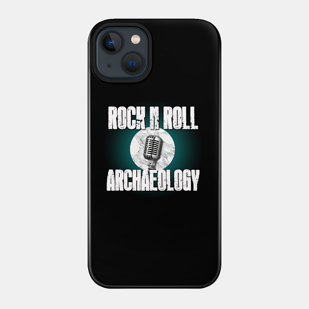 Rock N Roll Archaeology - FADE - Podcast - Phone Case