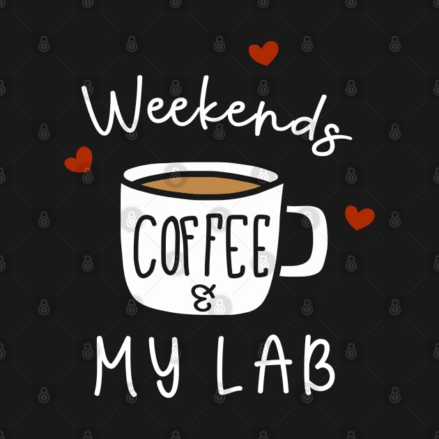 Weekends Coffee And My Lab Dog Pet Owner Labrador Puppy by rebuffquagga