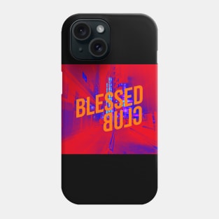 Blessed CLub Phone Case