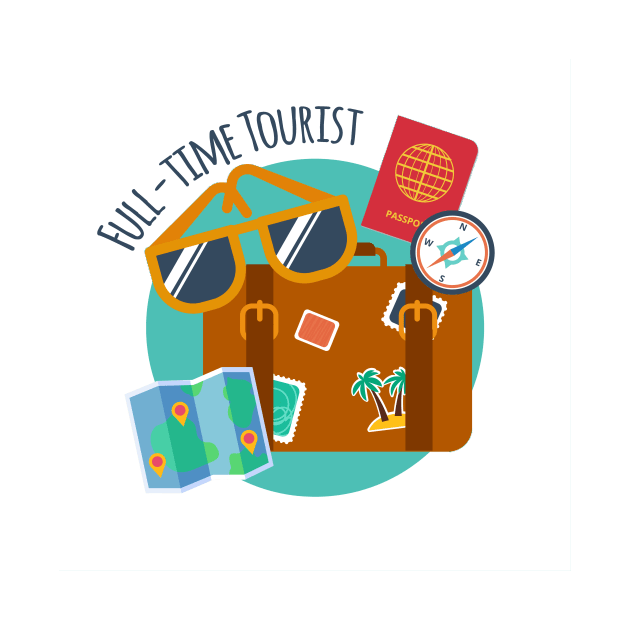Full-time Tourist Traveler by Blue Planet Boutique