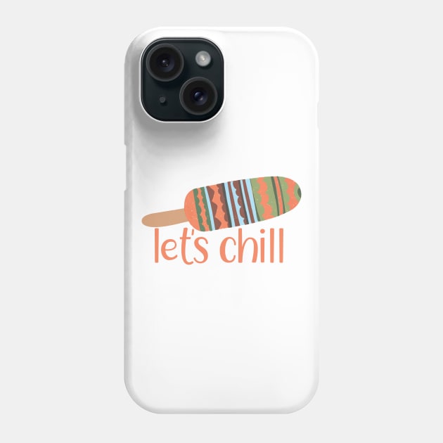 Let's Chill - Multicolored Popsicle Graphic Illustration GC-105-01 Phone Case by GraphicCharms