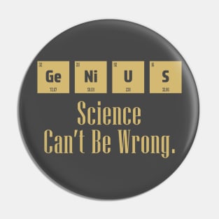 Genius science can't be wrong periodic table design. Pin