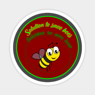 solution to save bees Magnet