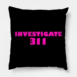 Investigate 311 Pillow