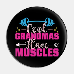 Cool Grandmas Have Muscles Distressed gym powerlifting Pin