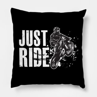 Motocross Bike Motorcycle JUST RIDE Pillow