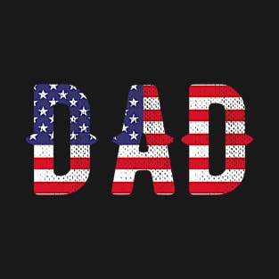 Patriotic Dad Gift - 4th of July Gift T-Shirt