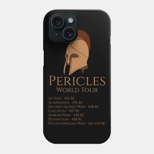 History Of Ancient Greece & Athens - Pericles World Tour Phone Case