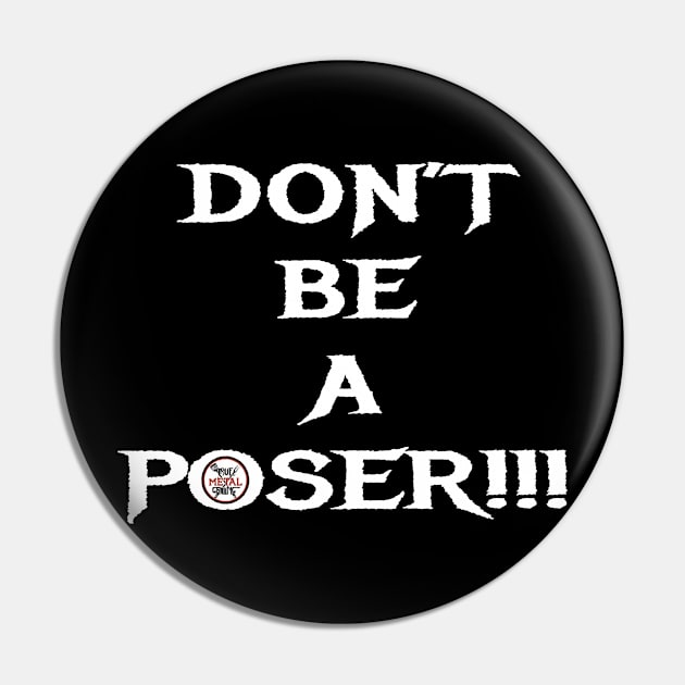 Don't be a Poser! Pin by TrueMetalGrilling