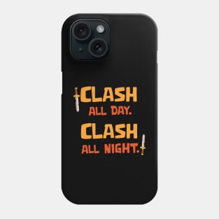 Clash All day Phone Case