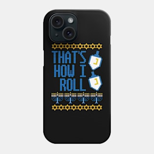 Dreidel is How I Roll Phone Case