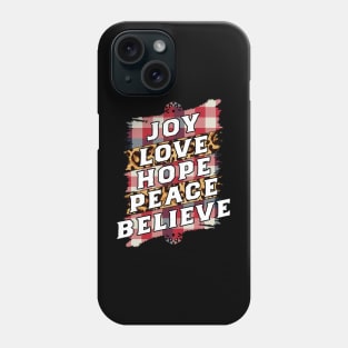 Joy Hope Love Peace Believe-Vintage Christmas Sweaters Phone Case