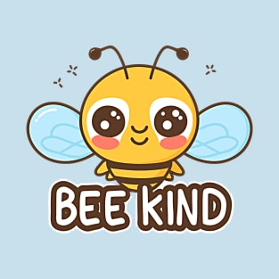 Bee kind, cute, adorable kawaii bumble bee design T-Shirt