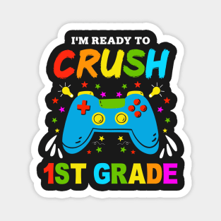 I'm Ready to Crush Kindergarten 1st Grade Game Over Magnet