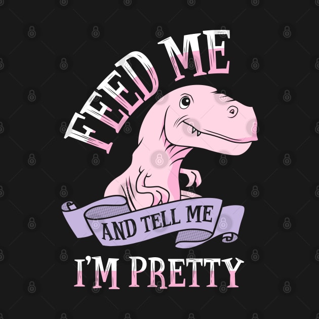 Feed Me and Tell Me I'm Pretty by KsuAnn