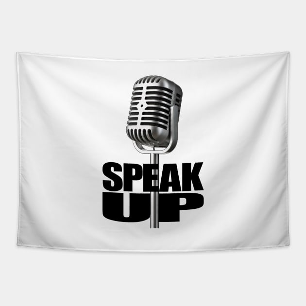 Speak Up Tapestry by NeilGlover