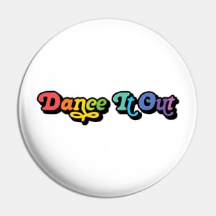 rainbow dance it out Pin