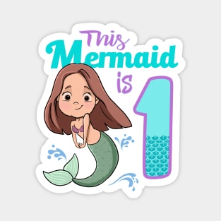 Mermaid Birthday 1 Year Old- First Birthday Magnet