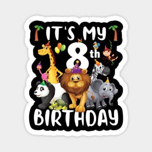 Its My 8th Birthday Safari Jungle Animals Lover 8th Birthday Magnet