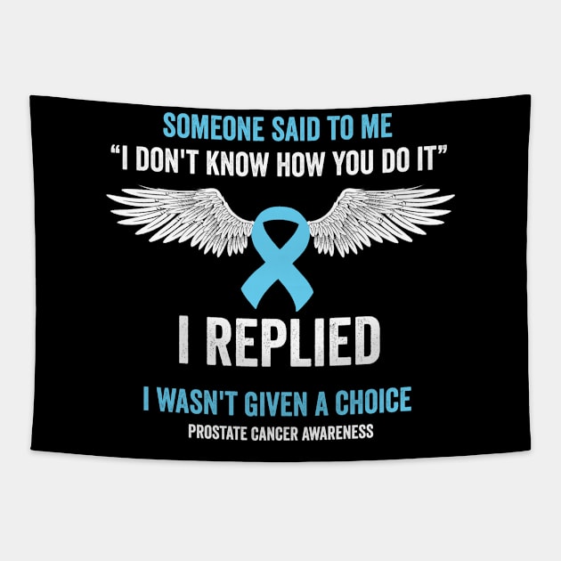 prostate cancer awareness - prostate cancer survivor gift Tapestry by Merchpasha1