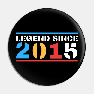 Legend Since 2015 Pin