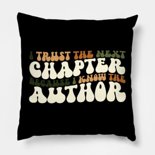 i trust the next chapter because i know the author Pillow